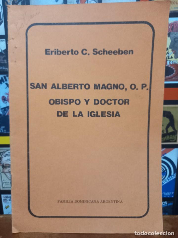 Second hand books: Eriberto C. Scheeben - San Alberto Magno, O.P Obispo y Doctor de la Iglesia / Familia Dominicana Arg
