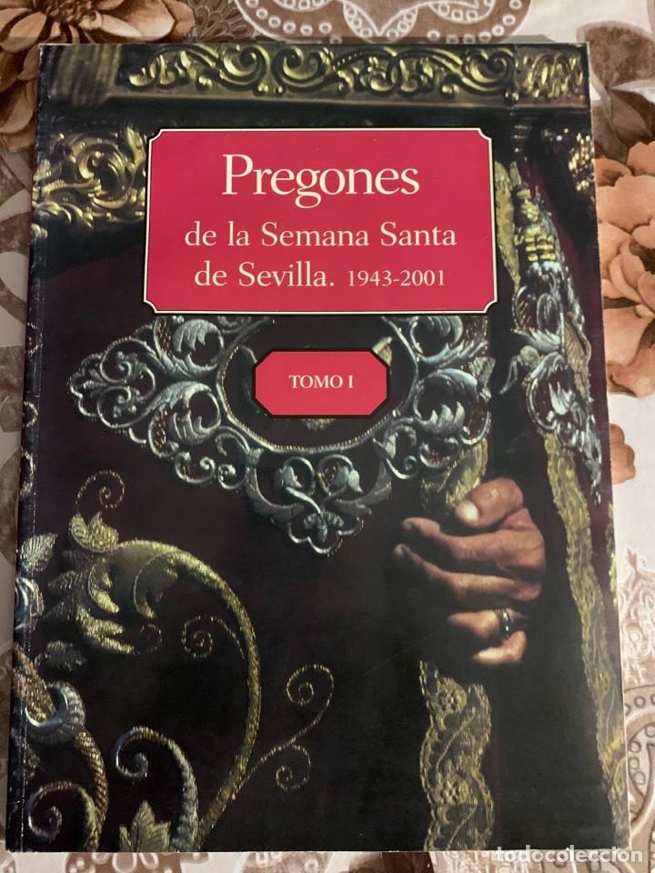 Libros de segunda mano: Pregones de la Semana Santa de Sevilla. 1943-2001. Tomo I.