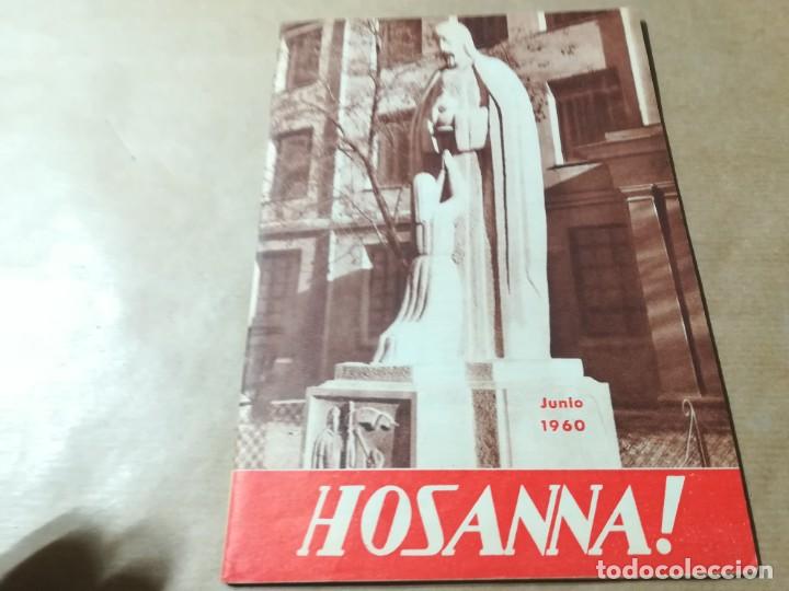 Libri di seconda mano: HOSSANA / 482 JUNIO 1960 / AP605 / ORGANO OFICIAL DE LA CRUZADA EUCARISTICA