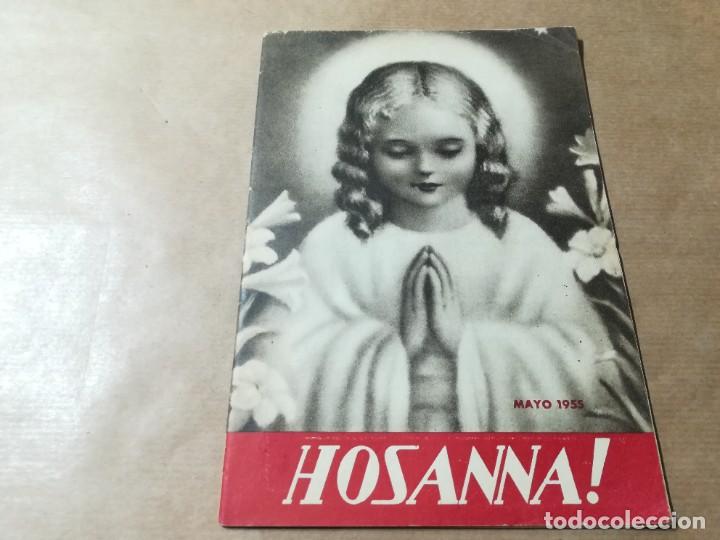 Libri di seconda mano: HOSSANA / 425 MAYO 1955 / AP605 / ORGANO OFICIAL DE LA CRUZADA EUCARISTICA