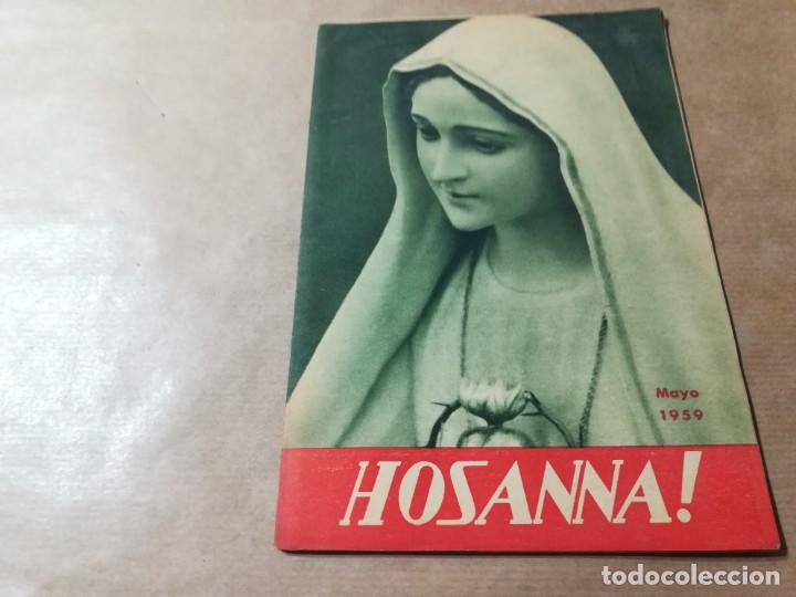 Libri di seconda mano: HOSSANA / 470 MAYO 1959 / AP605 / ORGANO OFICIAL DE LA CRUZADA EUCARISTICA