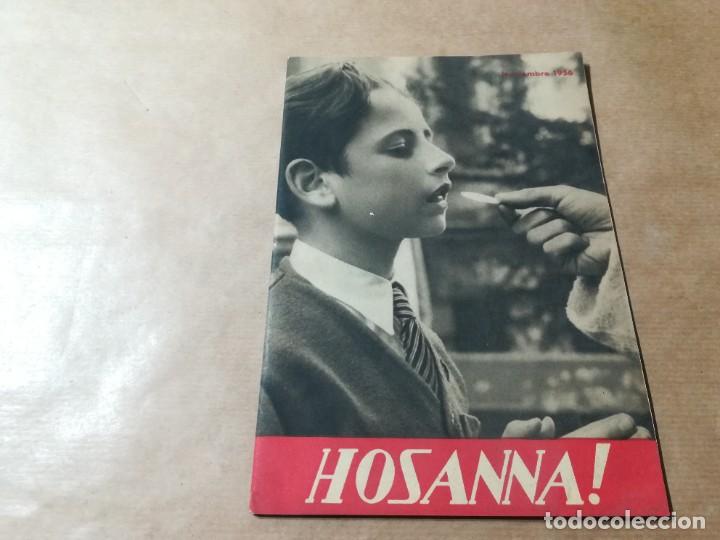 Libri di seconda mano: HOSSANA / 441 NOVIEMBRE 1956 / AP605 / ORGANO OFICIAL DE LA CRUZADA EUCARISTICA