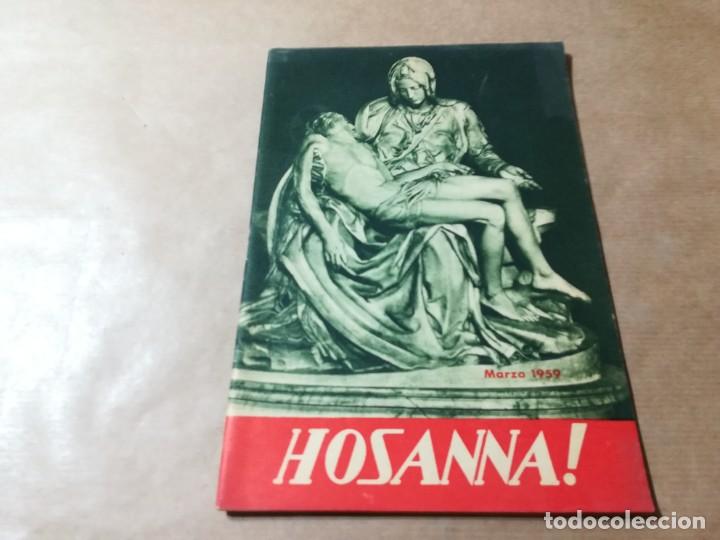 Libri di seconda mano: HOSSANA / 468 MARZO 1959 / AP605 / ORGANO OFICIAL DE LA CRUZADA EUCARISTICA