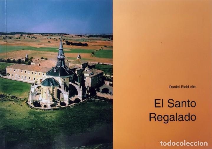 Livres d'occasion: EL SANTO REGALADO / DANIEL ELCID, OFM. BURGOS : FRANCISCANOS DE LA AGUILERA, 1997.