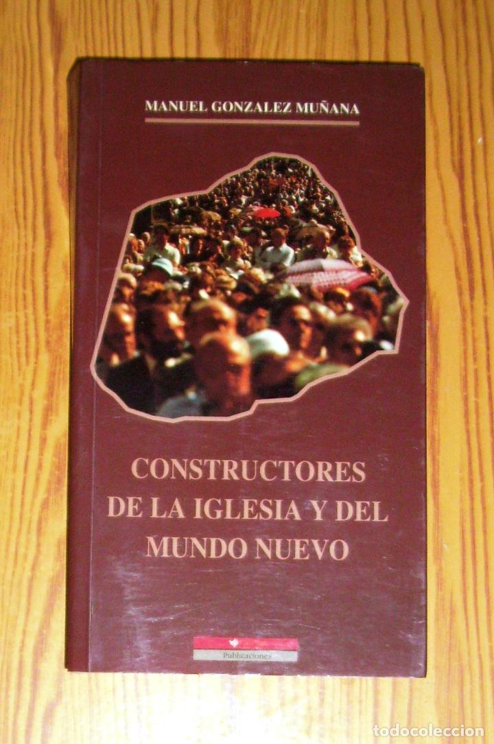 Livres d'occasion: GONZ&Aacute;LEZ MU&Ntilde;ANA, Manuel. Constructores de la Iglesia y del mundo nuevo : cristianos, laicos,... 1994