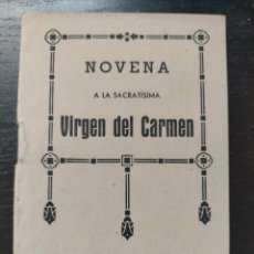 Libros de segunda mano: NOVENA A LA SACRATÍSIMA VIRGEN DEL CARMEN HIJOS DE GREGORIO DEL AMO SL 1942 LIBRO LIBRITO FOLLETO