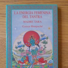 Libros de segunda mano: TARA, MADRE. LA ENERGÍA FEMENINA DEL TANTRA, GONSAR RIMPOCHE, ED. AMARA, 1996. Lote 357505760