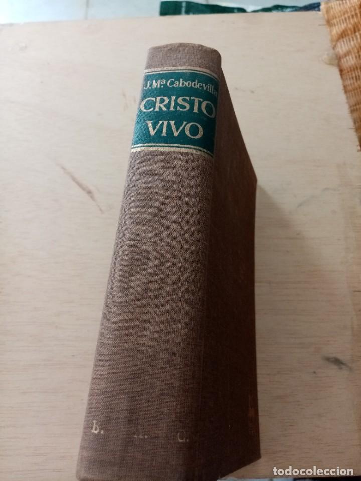 Libros de segunda mano: CRISTO VIVO. J. M&ordf; CABODEVILLA. EST31B2 - Foto 1