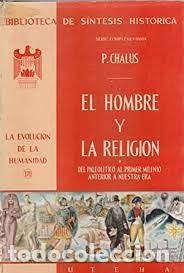 Libri di seconda mano: el hombre y la religi&oacute;n P Chalus ed Uthea