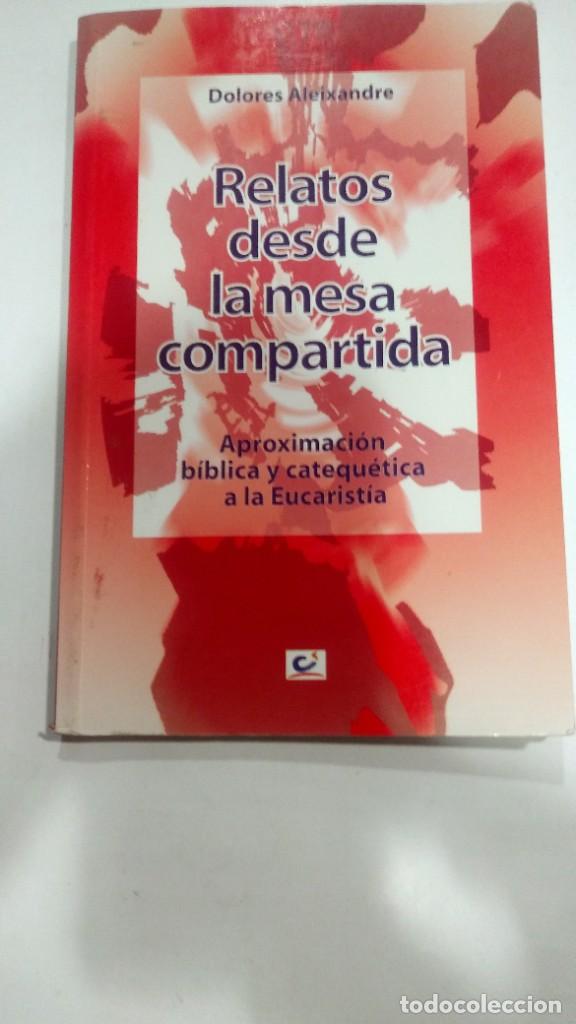 Libros de segunda mano: Relatos desde la mesa compartida Dolores Aleicandre - Foto 1