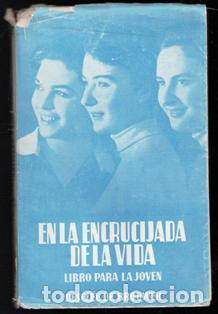 Libros de segunda mano: En la encrucijada de la Vida. Libro para la joven. - Foto 1