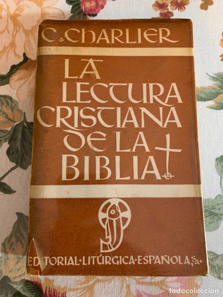 Libros de segunda mano: La lectura cristiana de la Biblia. Dom Celestin Charlier, O.S.B.