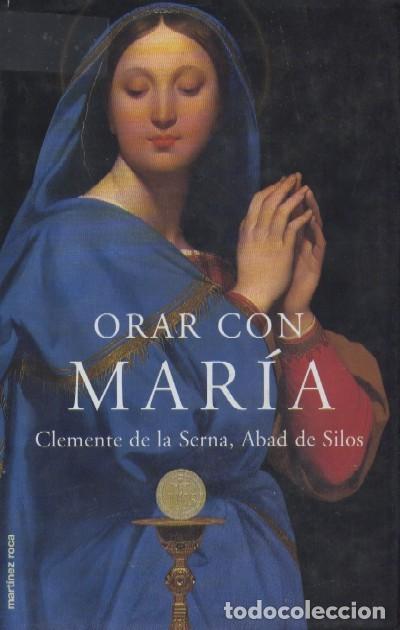 Libros de segunda mano: ORAR CON MARIA. CLEMENTE DE LA SERNA. RE-053 - Foto 1