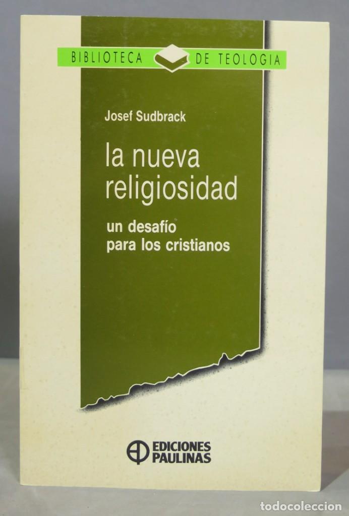 Libros de segunda mano: LA NUEVA RELIGIOSIDAD. Sudbrack - Foto 1