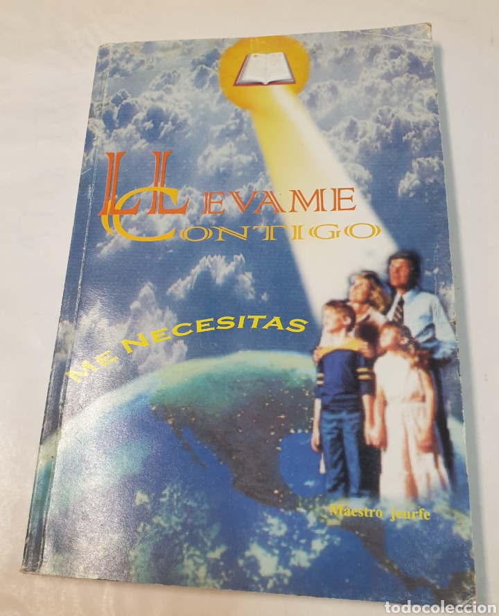Libros de segunda mano: Llevame contigo. Me necesitas - Maestro Jeurfe