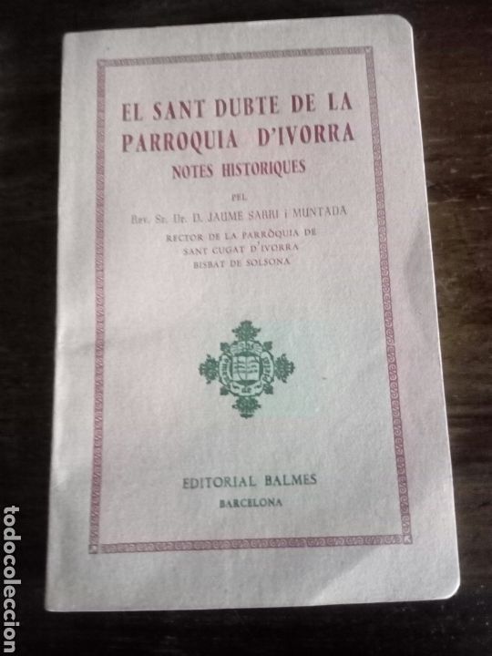 Libros de segunda mano: libro religioso EL SANT DUBTE DE LA PARROQUIA D&rsquo; IVORRA DEL BISBAT DE.SOLSONA 1955