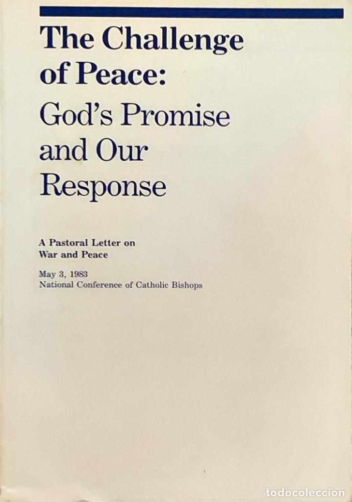 Libros de segunda mano: THE CHALLENGE OF PEACE : GOD&rsquo;S PROMISE AND OUR RESPONSE : A PASTORAL LETTER ON WAR AND PEACE, 1983.