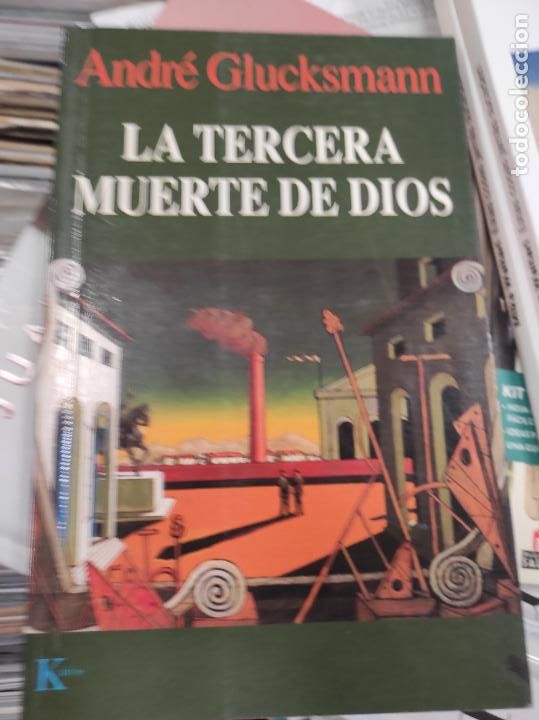 Libros de segunda mano: La tercera muerte de Dios de Andr&eacute; Glucksmann - Foto 1