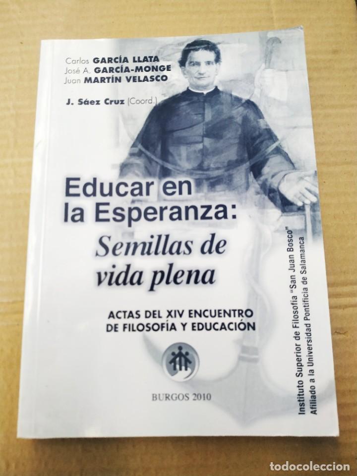Libros de segunda mano: Educar en Esperanza: Semillas de la Vida Plena - VVAA - Foto 1