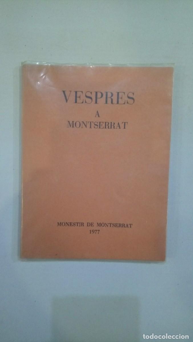Libros de segunda mano: Vespres a Montserrart. Monestir de Montserrat 1977