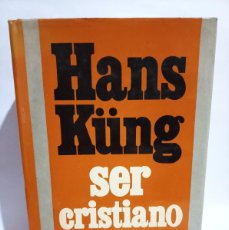 Libros de segunda mano: HANS KÜNG - SER CRISTIANO - 1977. Lote 364844126