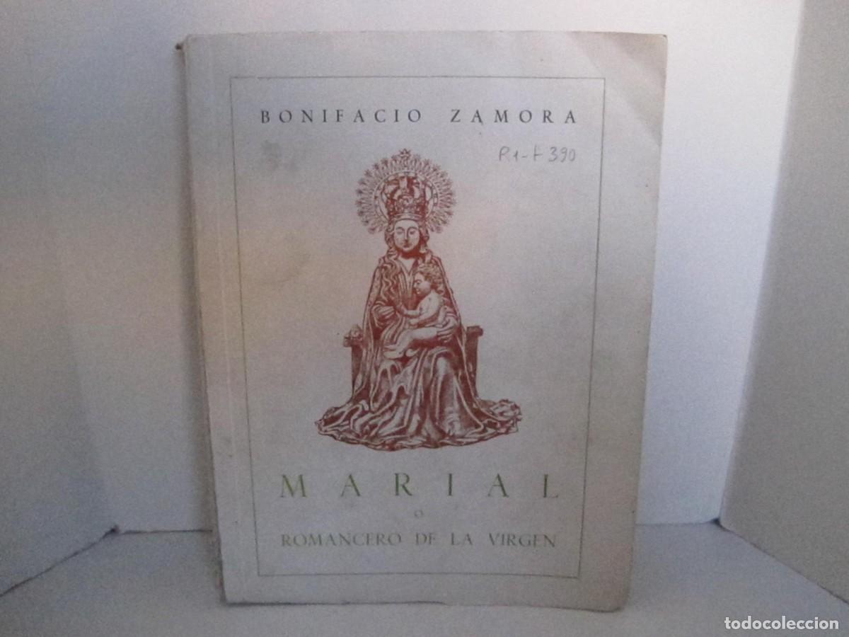 Livres d'occasion: BONIFACIO ZAMORA. MARIAL O ROMANCERO DE LA VIRGEN. DIPUTACI&Oacute;N PROVINCIAL DE BURGOS. 1948. VER FOTOS.