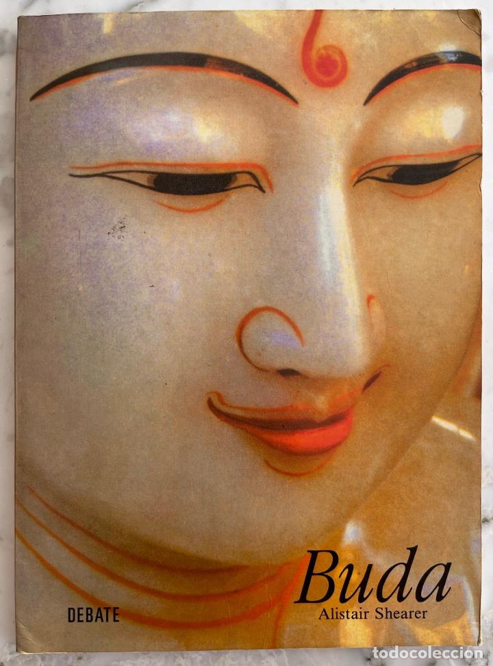 Libros de segunda mano: BUDA, ALISTAIR SHEARER. LIBRO DEBATE 1992 - Foto 1