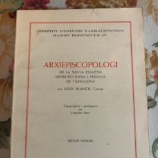Libros de segunda mano: ARXIEPISCOPOLOGI DE LA SANTA ESGLÉSIA METROPOLITANA I PRIMADA DE TARRAGONA.. Lote 366098741
