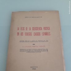 Libros de segunda mano: LA TESIS DE LA COEXISTENCIA PACIFICA EN LOS TEOLOGOS CLÁSICOS ESPAÑOLES - L. PEREÑA VICENTE - 1963. Lote 366104236