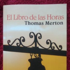 Libros de segunda mano: EL LIBRO DE LAS HORAS - THOMAS MERTON. Lote 366260456