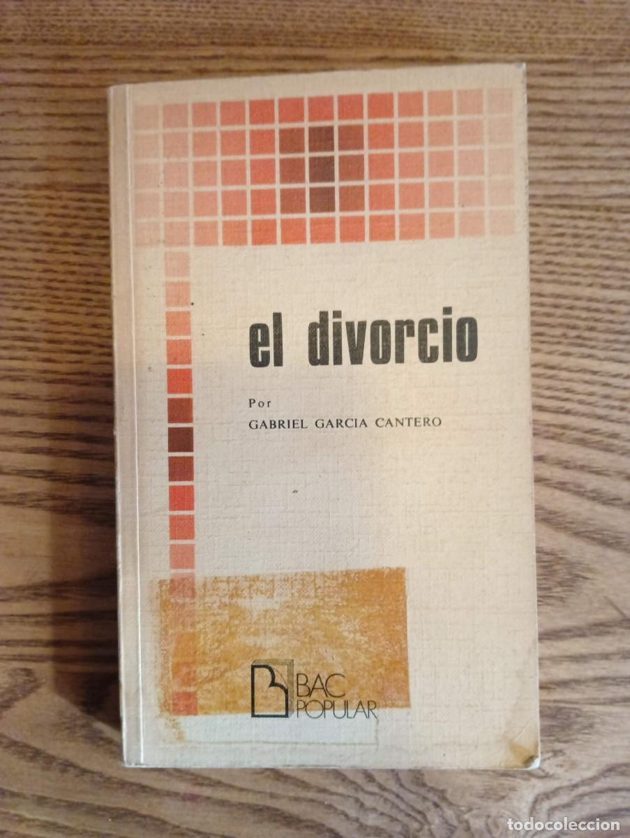 Libros de segunda mano: El divorcio Gabriel Garc&iacute;a Cantero - Foto 1