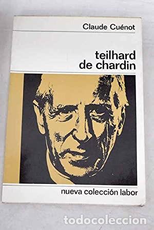 Libros de segunda mano: Teilhard de Chardin. Claude Cu&eacute;not - Foto 1
