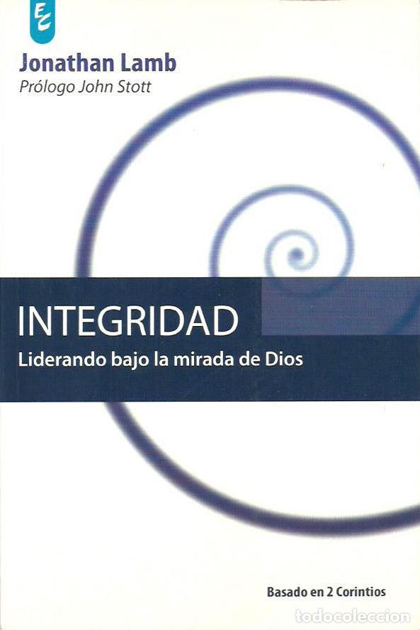 Libri di seconda mano: INTEGRIDAD Liderando bajo la mirada de Dios de Jonathan Lamb