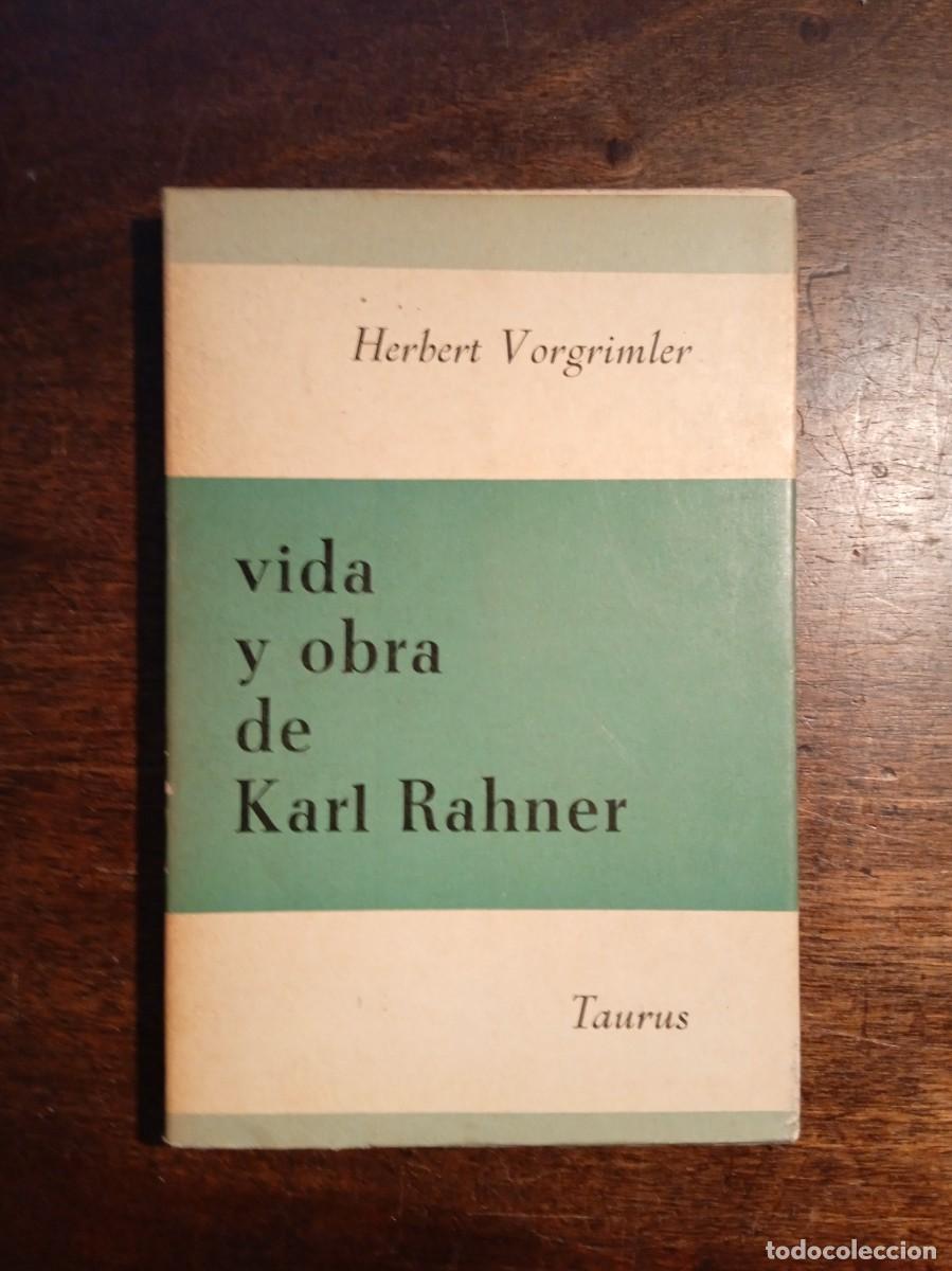 Libros de segunda mano: Herbert Vorgrimler. VIDA Y OBRA DE KARL RAHNER. - Foto 1