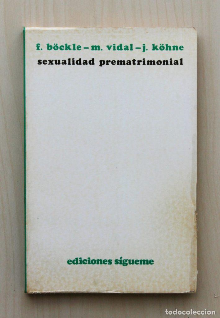 Second hand books: SEXUALIDAD PREMATRIMONIAL - B&Ouml;CKLE, F. - VIDAL, M. - K&Ouml;HNE, J.