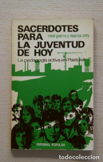Livres d'occasion: SACERDOTES PARA LA JUVENTUD DE HOY. La pedagog&iacute;a activa en pastoral - GUERRE, Ren&eacute; - ZINTY, Maurice