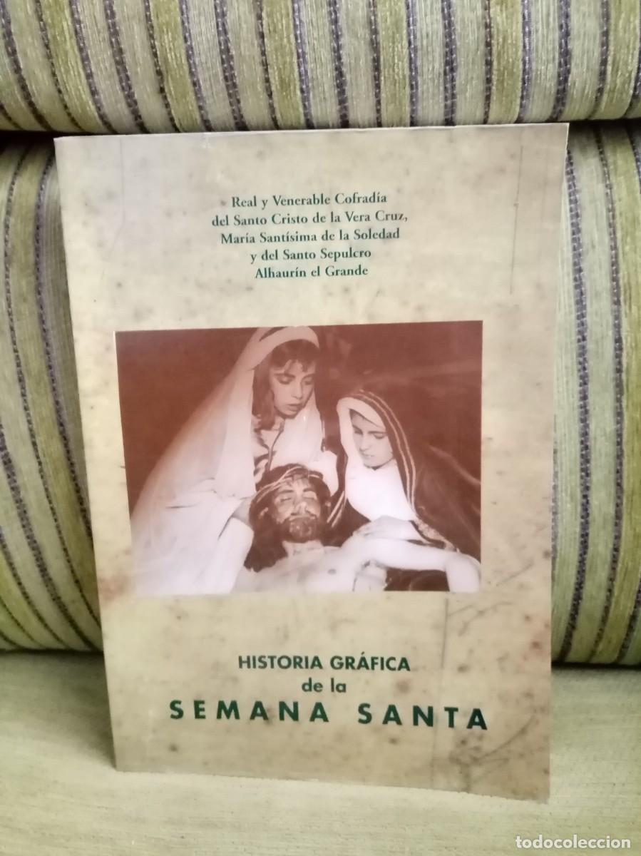 Libros de segunda mano: HISTORIA GR&Aacute;FICA DE LA SEMANA SANTA