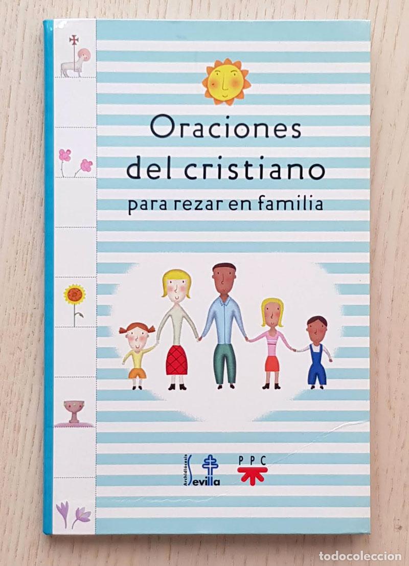 Livres d'occasion: ORACIONES DEL CRISTIANO PARA REZAR EN FAMILIA - NAVARRA, Mar&iacute;a - SNACHEZ SANCHEZ, Manuel