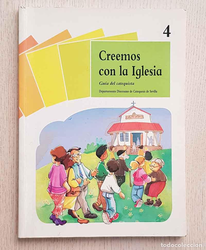 Libros de segunda mano: CREEMOS CON LA IGLESIA. Gu&iacute;a del catequista. - FERN&Aacute;NDEZ RISCO - MENUDO SILVANES - SU&Aacute;REZ SAN MIGUEL