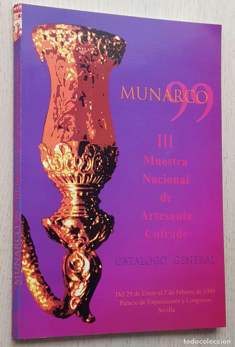 Second hand books: MUNARCO 99. III MUESTRA NACIONAL DE ARTESAN&Iacute;A COFRADE
