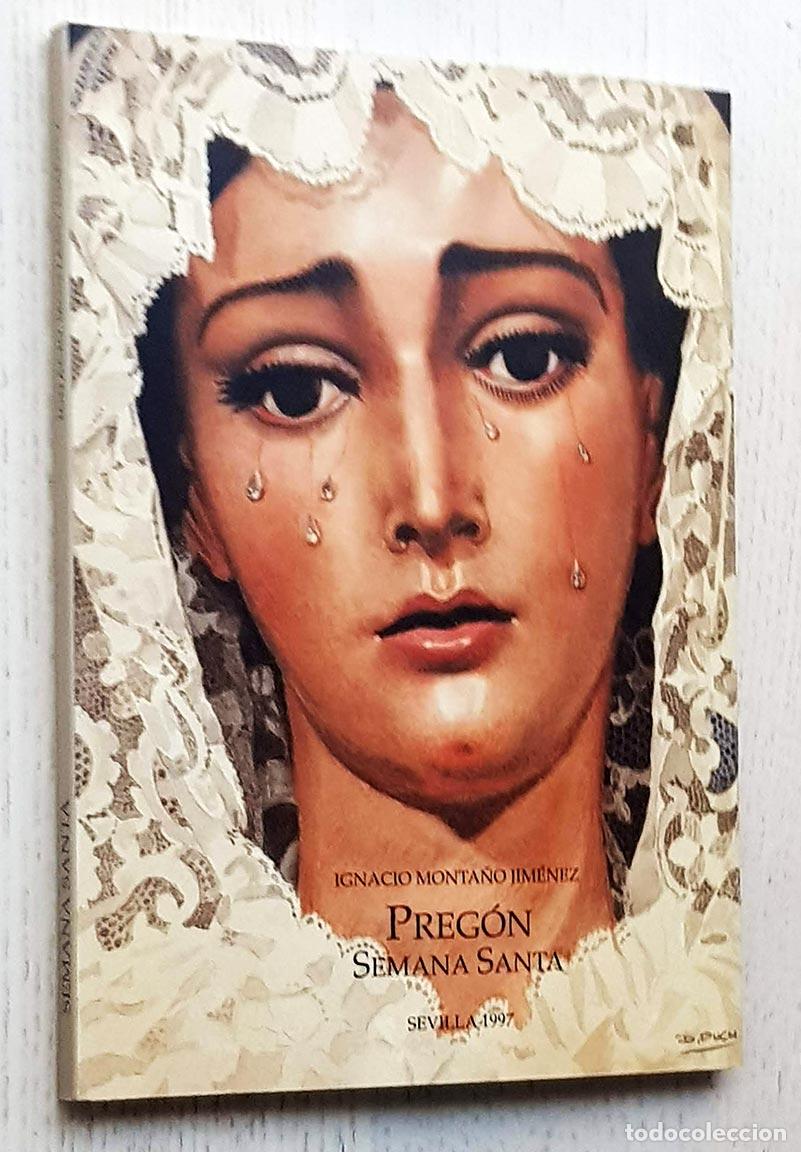 Libros de segunda mano: PREG&Oacute;N SEMANA SANTA, Sevilla 1997 - MONTA&Ntilde;O JIM&Eacute;NEZ, Ignacio