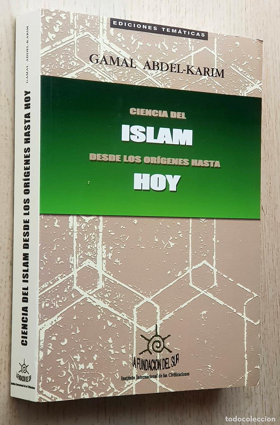 Second hand books: CIENCIA DEL ISLAM DESDE LOS OR&Iacute;GENES HASTA HOY - ADBEL-KARIM, Gamal