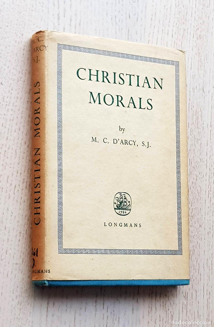 Libros de segunda mano: CHRISTIAN MORALS - DARCY, M. C. - Foto 1