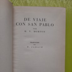 Libros de segunda mano: EL VIAJE CON SAN PABLO - H. V. MORTON. Lote 369153401