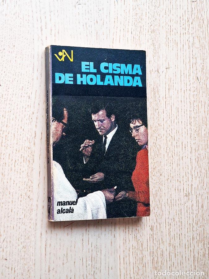 Libros de segunda mano: EL CISMA DE HOLANDA - ALCAL&Aacute;, Manuel - Foto 1