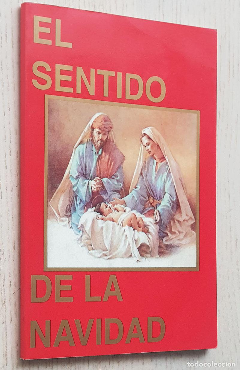 Libri di seconda mano: EL SENTIDO DE LA NAVIDAD - ALVARADO DE ARCOS, M&ordf; Eugenia