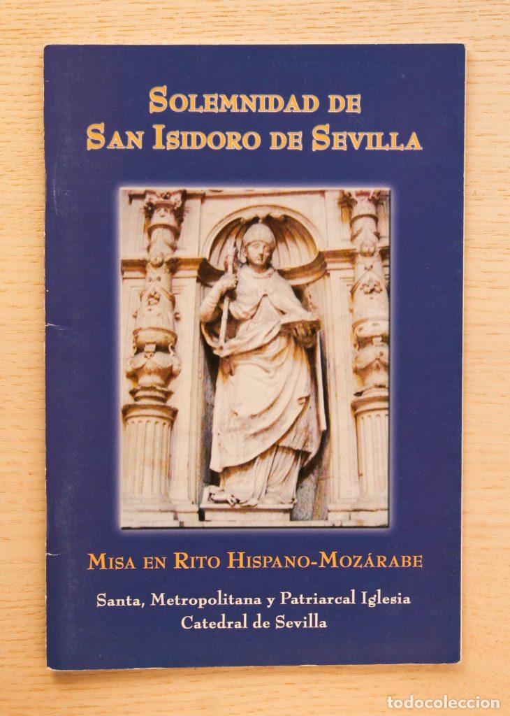 Libri di seconda mano: MISA EN RITO HISPANO-MOZ&Aacute;RABE EN HONOR DE SAN ISIDORO. Santa, metropolitana y patriarcal iglesia Cat