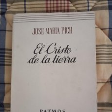 Libros de segunda mano: EL CRISTO DE LA TIERRA. J. M. PICH. PATMOS, Nº 134. 1970. 1ª ED.