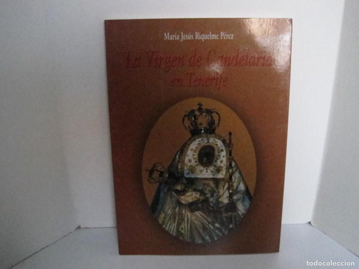 Livres d'occasion: MAR&Iacute;A JES&Uacute;S RIQUELME P&Eacute;REZ. LA VIRGEN DE CANDELARIA EN TENERIFE. 2002. DOMINICOS. FUNDACI&Oacute;N CANARIA.