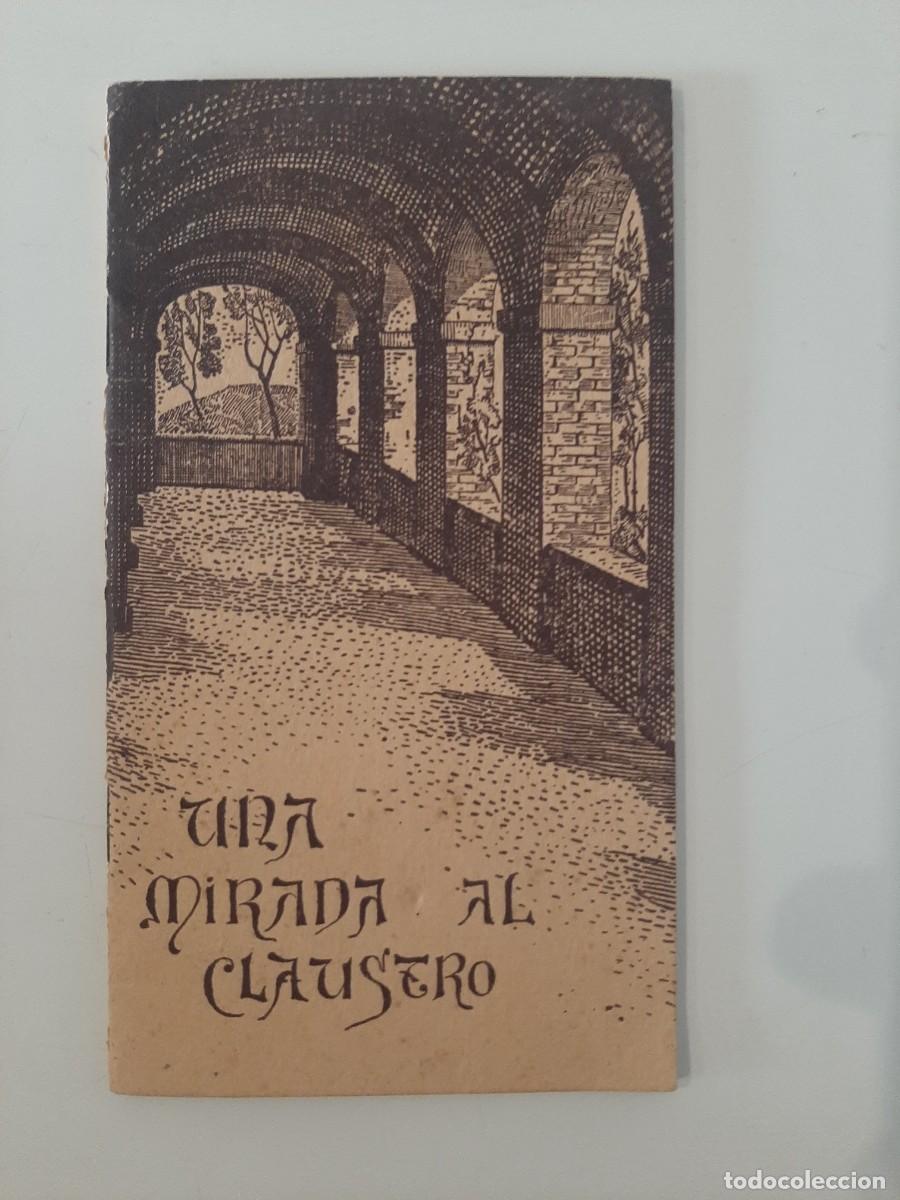 Libros de segunda mano: UNA MIRADA AL CLAUSTRO. LIBRITO RELIGIOSO. 1947 - Foto 1